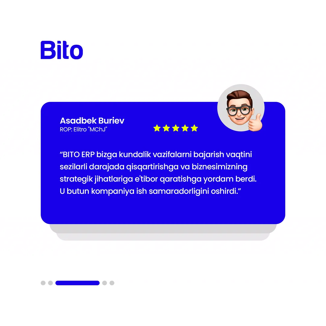🌟 BITO ERP sistemasiga ishonch bildirgan Kompaniyalar!
📈 Bito - Biz bilan biznesingizni avtomatlashtiring!
Batafsil:
☎️ 78-113-14-04 (4/6)