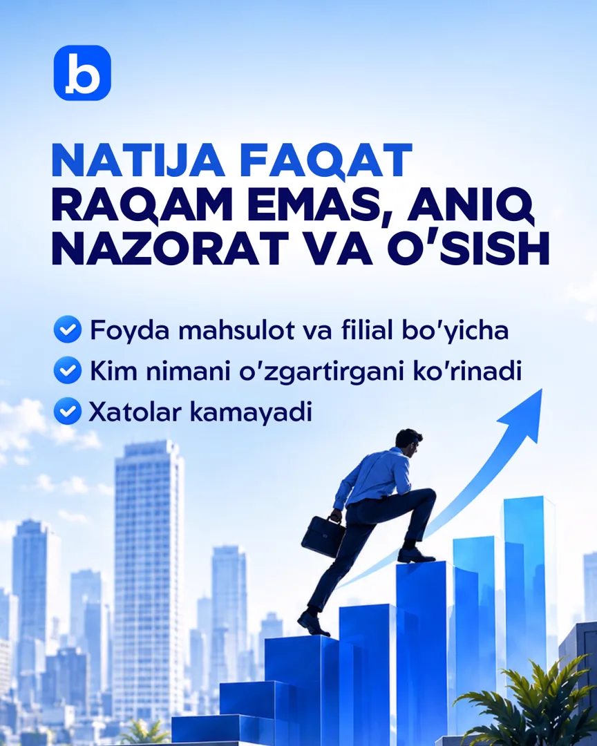Natija faqat raqam emas, aniq nazorat va o’sish! (4/4)