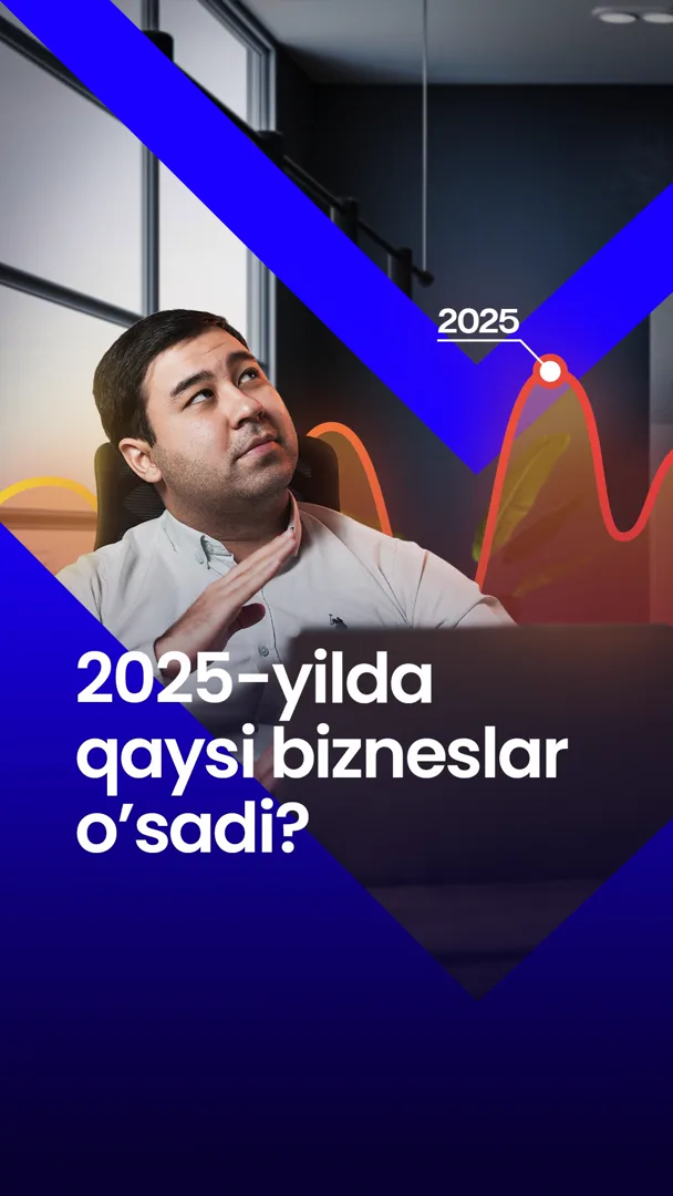💥 2025 yilda qanday bizneslarga investitsiya qilish kerak?