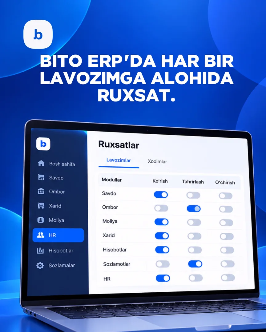 Xodimlaringizni nazoratga oling! Hammasi BITO ERP bilan oson! (3/5)