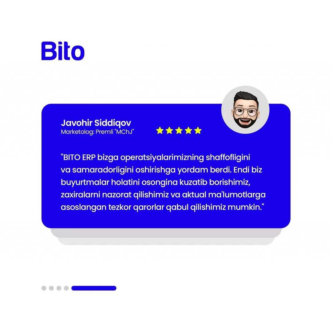 🌟 BITO ERP sistemasiga ishonch bildirgan Kompaniyalar!
📈 Bito - Biz bilan biznesingizni avtomatlashtiring!
Batafsil:
☎️ 78-113-14-04 (6/6)