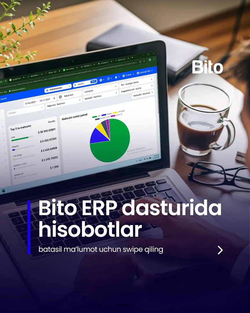 💻 Barcha hisobotlarni yagona dastur orqali aniq raqamlarda nazorat qiling

📈 Bito - Biz bilan biznesingizni avtomatlashtiring!

Batafsil:… (1/5)